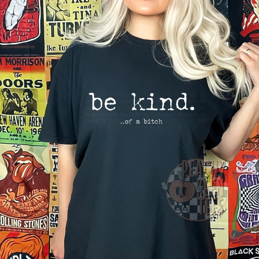Be Kind of a ...